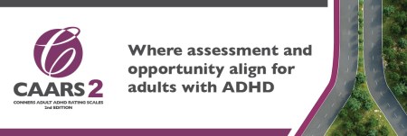 The CAARS 2 logo sits on top of a white background. Text next to the logo reads "Where assessment and opportunity align for adults with ADHD" Next to the text is an image of two roads meeting.